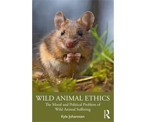 Wild Animal Ethics: The Moral and Political Problem of Wild Animal Suffering